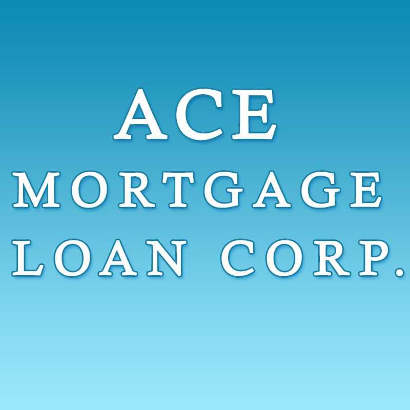 Ace Mortgage Loan Corporation