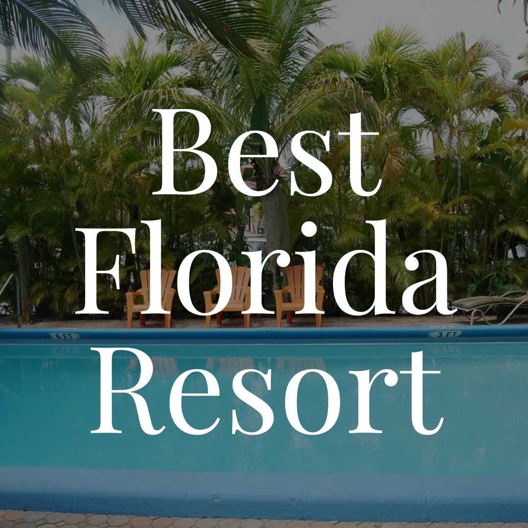 Best Florida Resort
