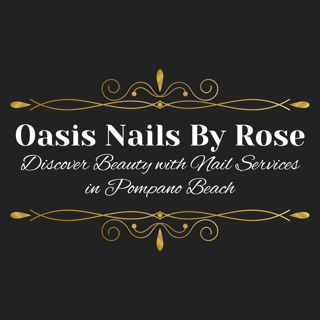 Oasis Nails By Rose