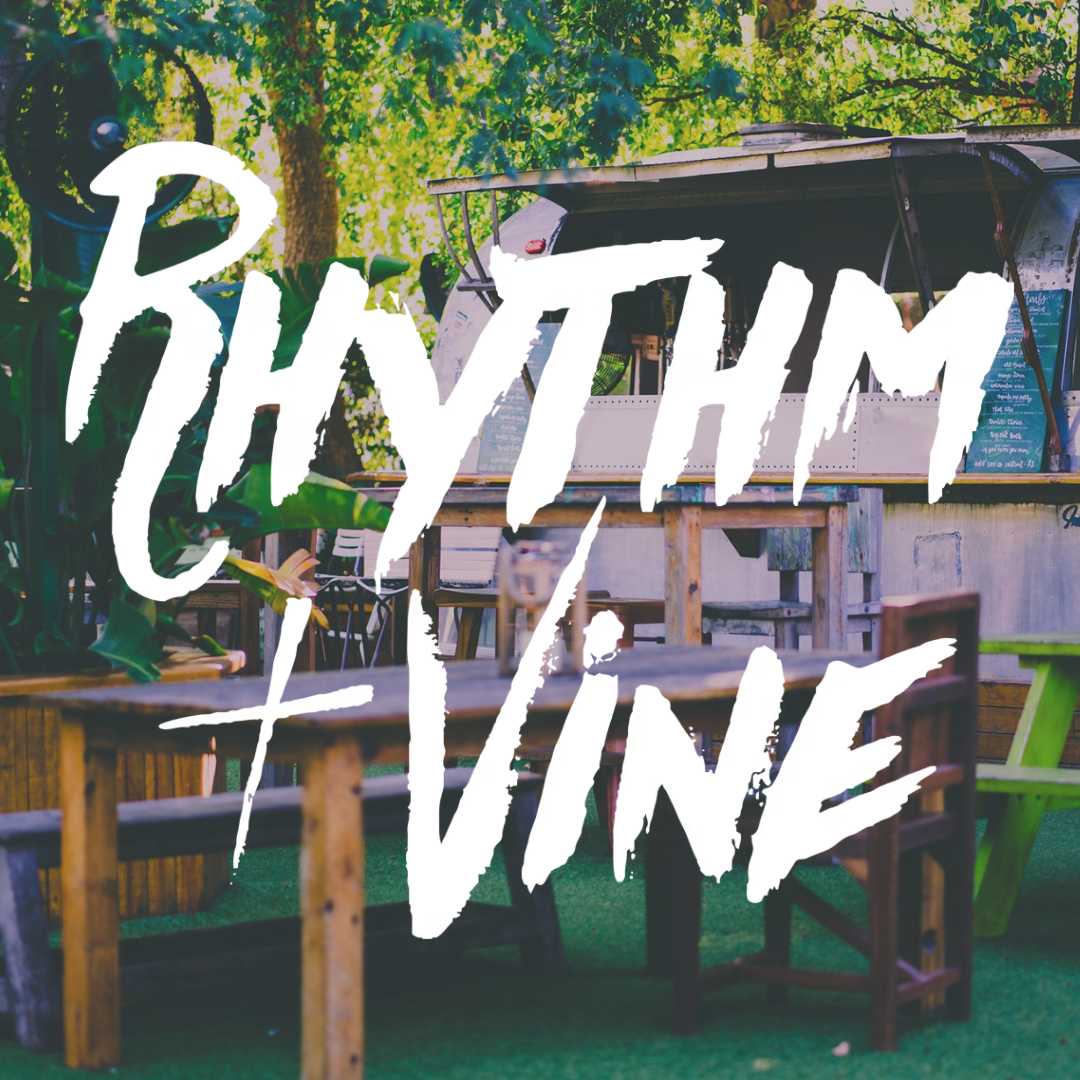 Rhythm & Vine