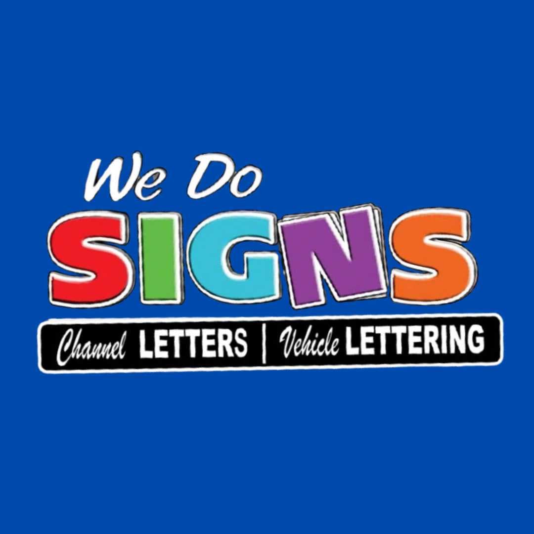 We Do Signs