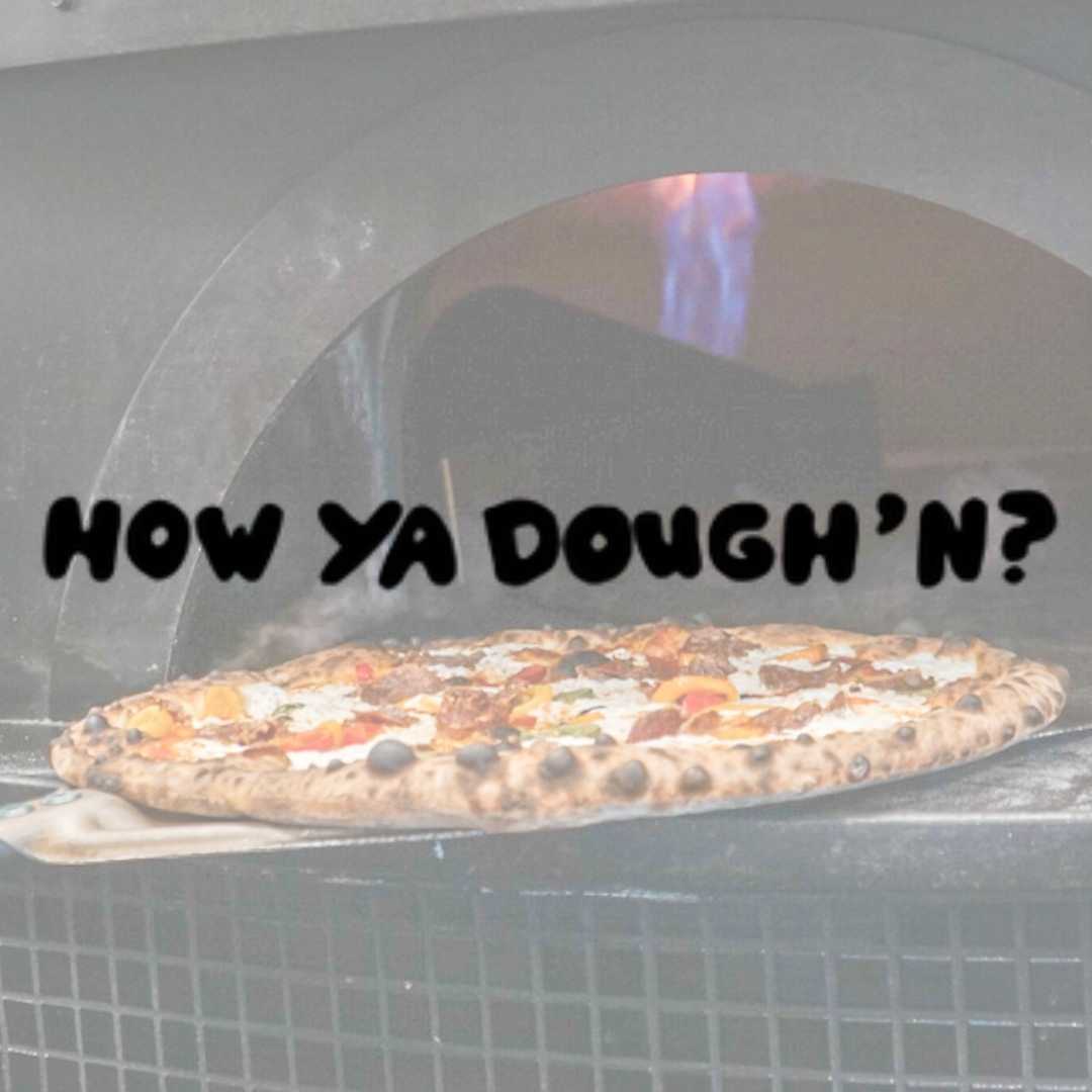 How Ya Dough'n