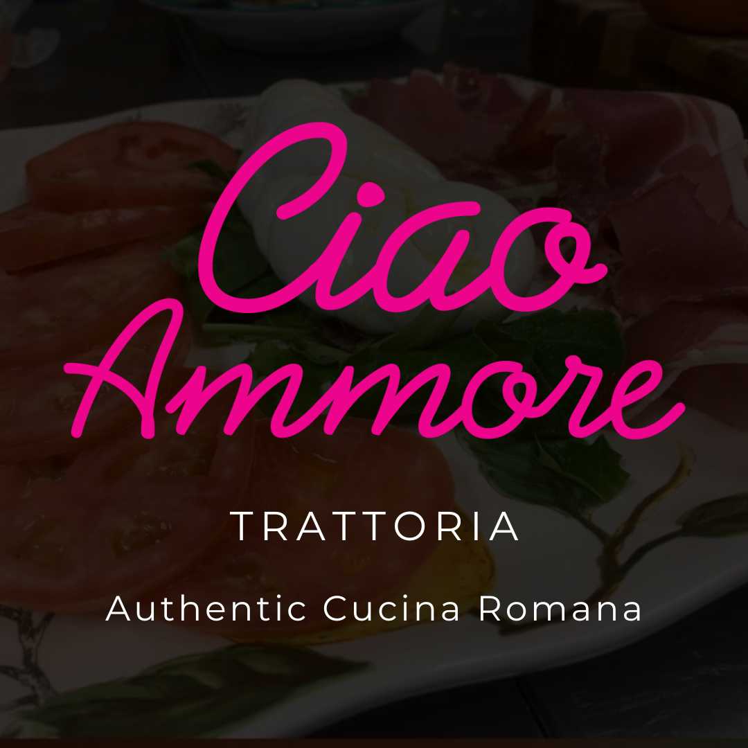 Ciao Ammore Trattoria