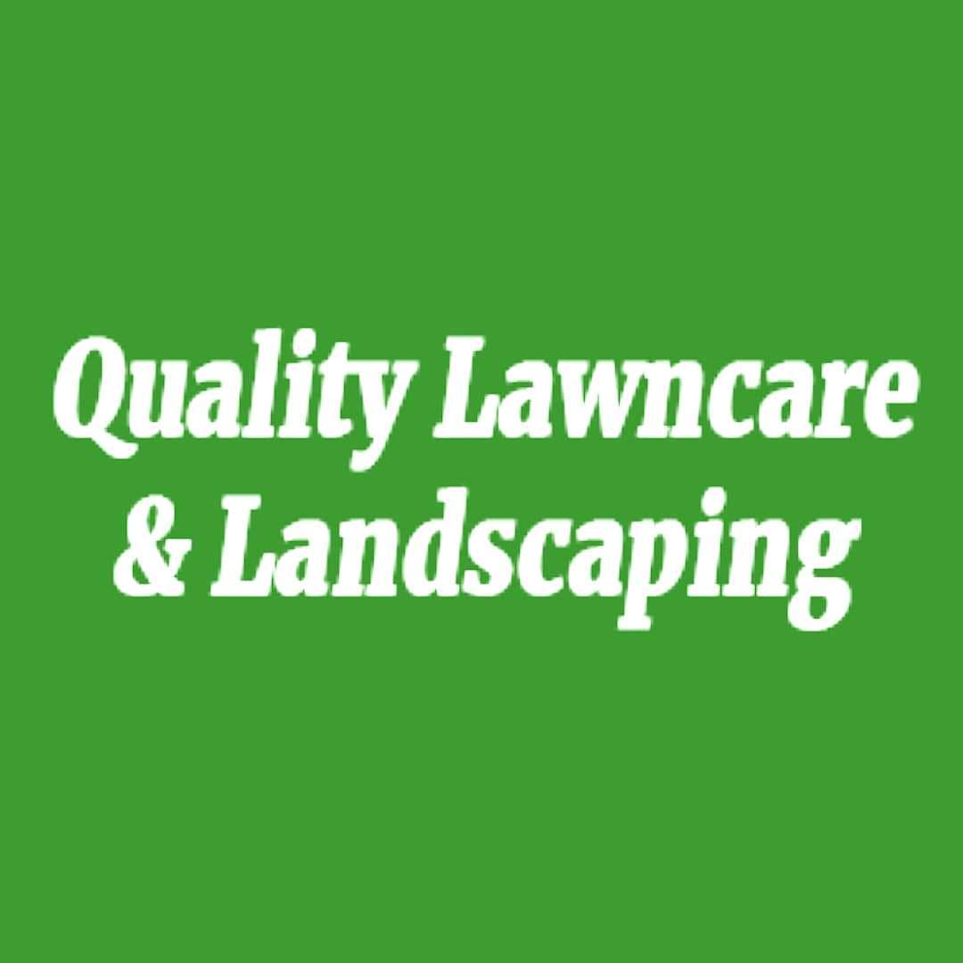 Quality Lawncare & Landscaping
