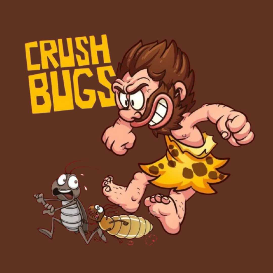 Crush Bugs