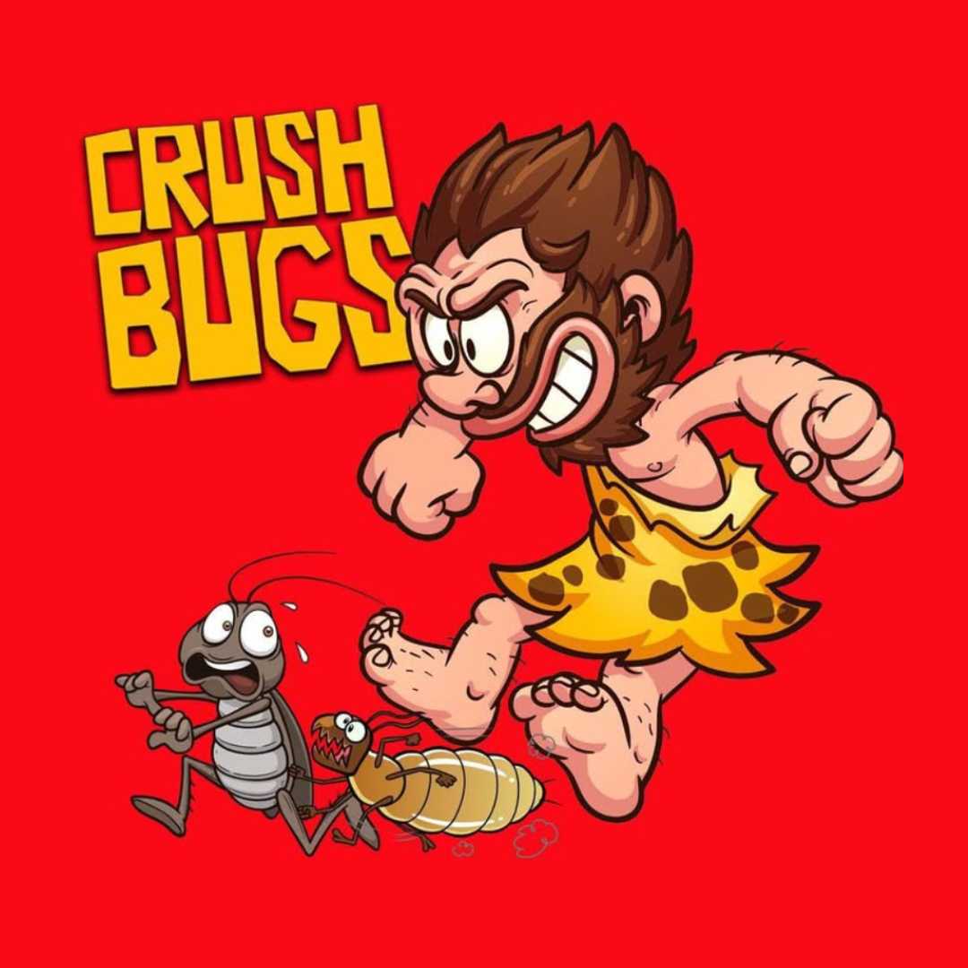 Crush Bugs