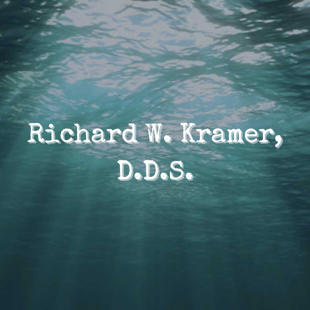 Richard W. Kramer, D.D.S.