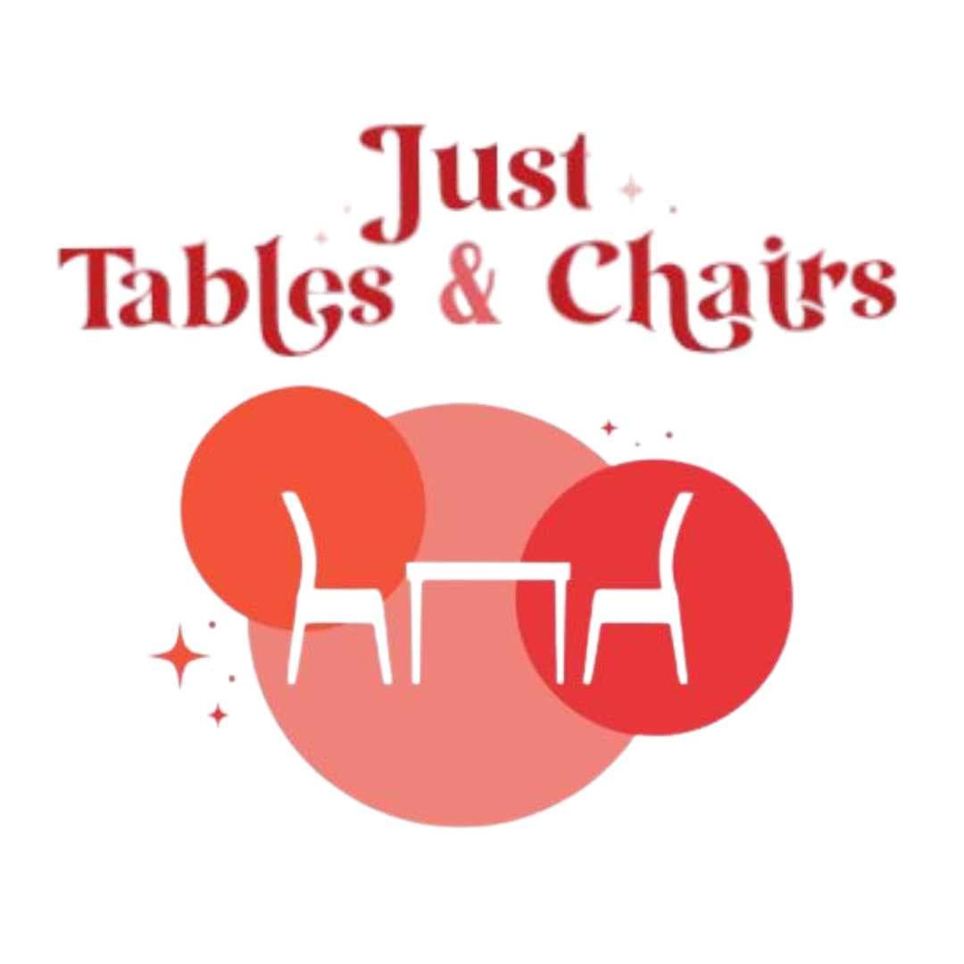 Just Tables & Chairs